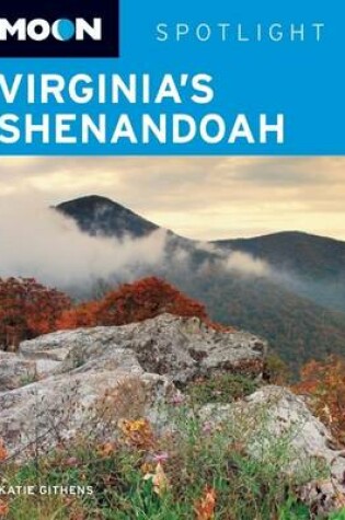 Cover of Moon Spotlight Virginia's Shenandoah