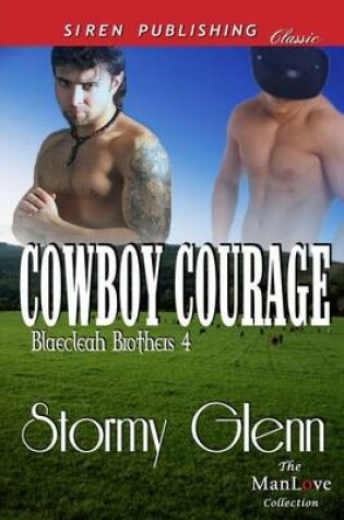 Cover of Cowboy Courage [Blaecleah Brothers 4] (Siren Publishing Classic Manlove)