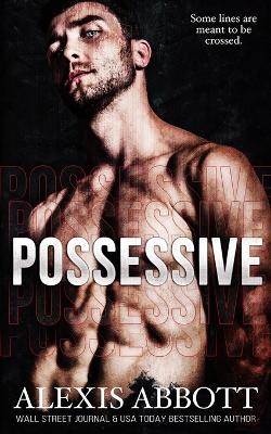 Book cover for Possessive - A BDSM Russian Mafia Romance