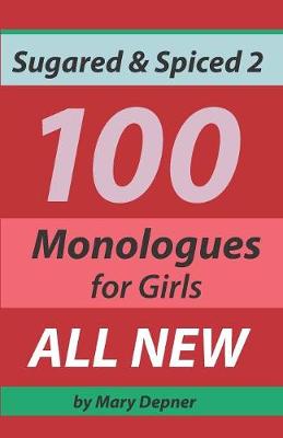 Book cover for Sugared and Spiced 2 100 Monologues for Girls