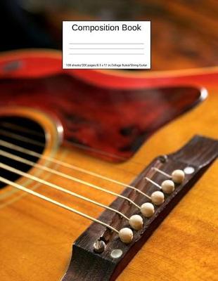 Book cover for Composition Book 100 Sheets/200 Pages/8.5 X 11 In. College Ruled/ String Guitar
