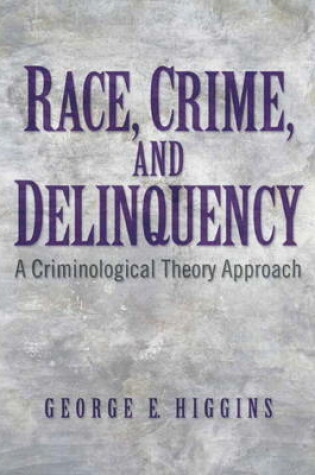 Cover of Race, Crime, and Delinquency