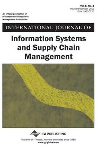 Cover of International Journal of Information Systems and Supply Chain Management, Vol 5 ISS 4
