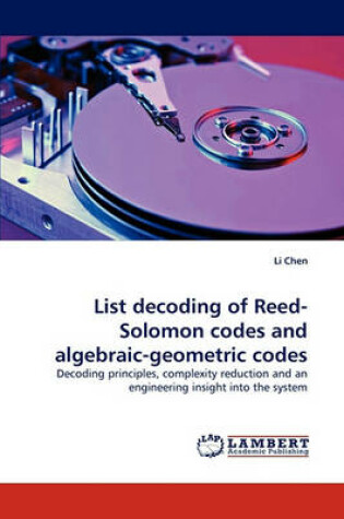 Cover of List Decoding of Reed-Solomon Codes and Algebraic-Geometric Codes