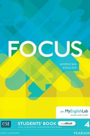 Cover of Focus AmE Level 4 Student's Book & eBook with MyEnglishLab