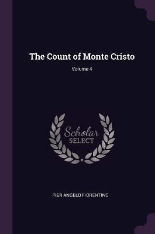 Cover of The Count of Monte Cristo; Volume 4