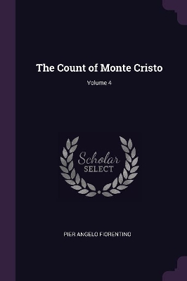 Book cover for The Count of Monte Cristo; Volume 4