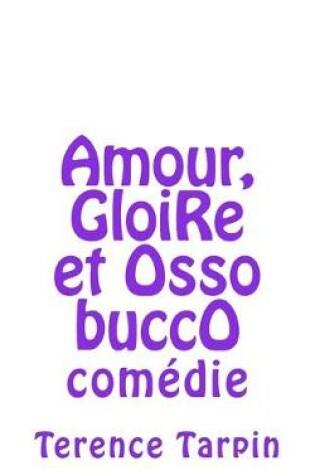 Cover of amour, gloire et osso bucco