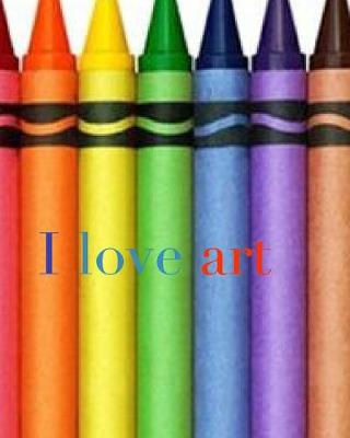 Book cover for I love art crayon creative mega blank coloring book 480 pages 8x10