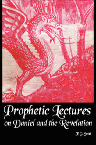 Cover of Prophetic Lectures on Daniel and the Revelation