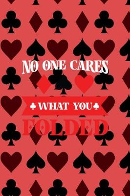 Book cover for No One Cares What You Folded