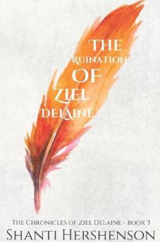 Cover of The Ruination of Ziel DeLaine