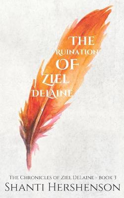 Book cover for The Ruination of Ziel DeLaine