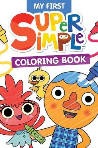 Cover of Super Simple My First Coloring Book