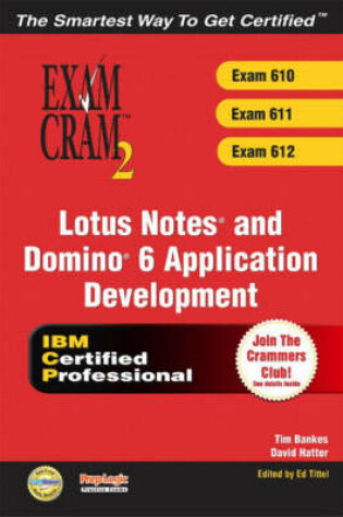 Cover of Lotus Notes and Domino 6 Application Development Exam Cram 2 (Exam 610, 611, 612)