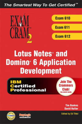 Book cover for Lotus Notes and Domino 6 Application Development Exam Cram 2 (Exam 610, 611, 612)