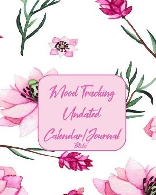 Book cover for Mood Tracking Undated Calendar/Journal