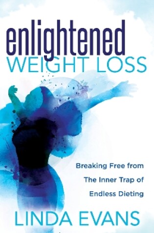 Cover of Enlightened Weight Loss