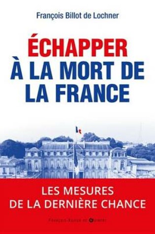 Cover of Echapper a la Mort de la France