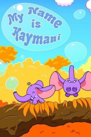 Cover of My Name is Kaymani