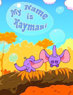 Book cover for My Name is Kaymani