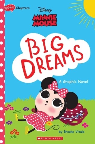 Cover of Minnie Mouse: Big Dreams (Disney Original Graphic Novel)