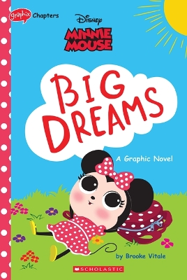 Book cover for Minnie Mouse: Big Dreams (Disney Original Graphic Novel)