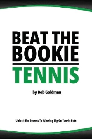 Cover of Beat the Bookie - Tennis Tournaments