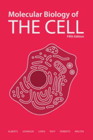 Cover of Molecular Biology of the Cell 5E