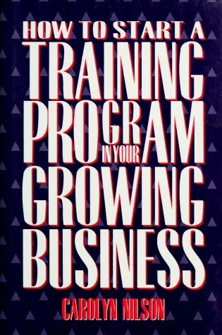 Cover of How to Start a Training Program in Your Growing Business