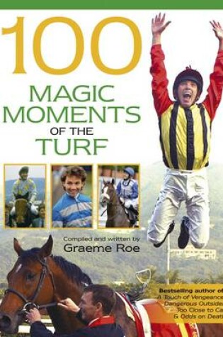 Cover of 100 Magic Moments of the Turf