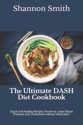 Book cover for Th&#1077; Ultimate DASH D&#1110;&#1077;t Cookbook