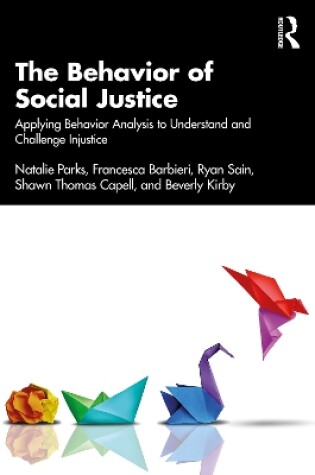 Cover of The Behavior of Social Justice