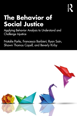 Book cover for The Behavior of Social Justice