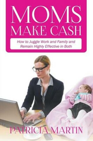 Cover of Moms Make Cash