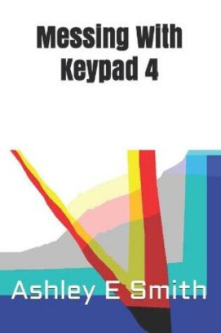 Cover of Messing With Keypad 4