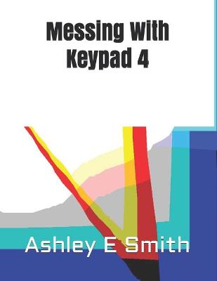 Book cover for Messing With Keypad 4