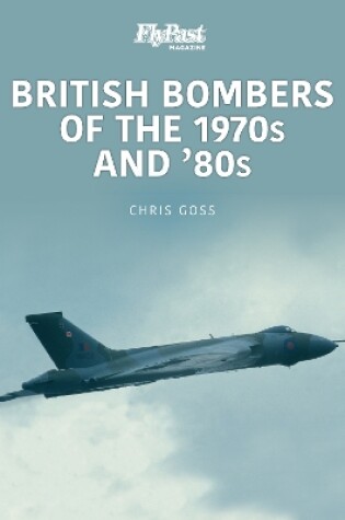 Cover of British Bombers: The 1970s and '80s