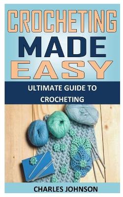 Book cover for Crocheting Made Easy