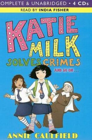 Cover of Katie Milk Solves Crimes