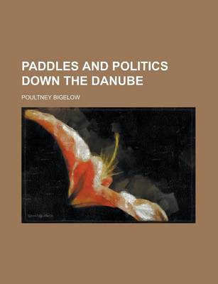 Book cover for Paddles and Politics Down the Danube