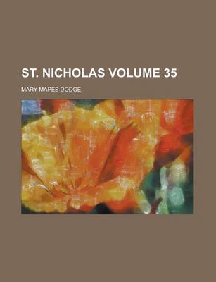 Book cover for St. Nicholas Volume 35