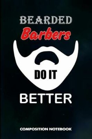 Cover of Bearded Barbers Do It Better