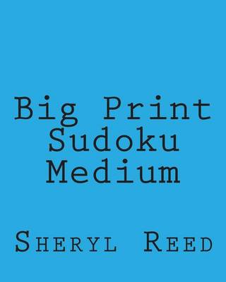 Book cover for Big Print Sudoku Medium