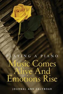Book cover for Playing a Piano Music Comes Alive and Emotions Rise