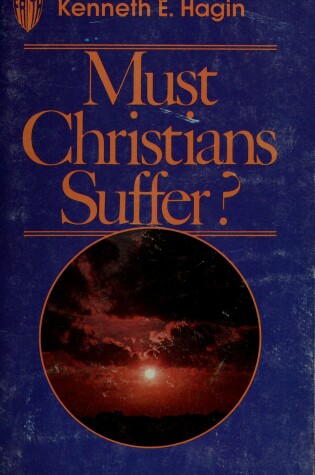 Cover of Must Christians Suffer?