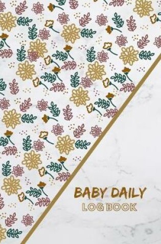 Cover of Baby Daily Log Book