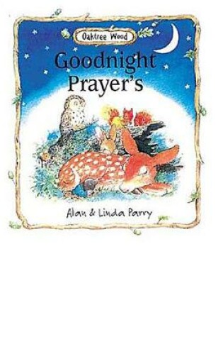 Cover of Goodnight Prayers Oaktree Wood Series