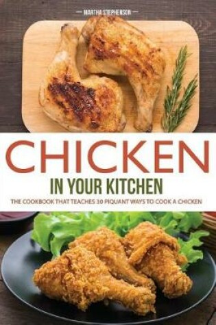 Cover of Chicken in Your Kitchen