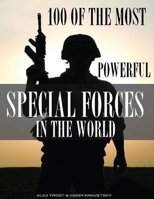 Book cover for 100 of the Most Powerful Special Forces in the World